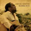 Ernie Smith - Blessed Man